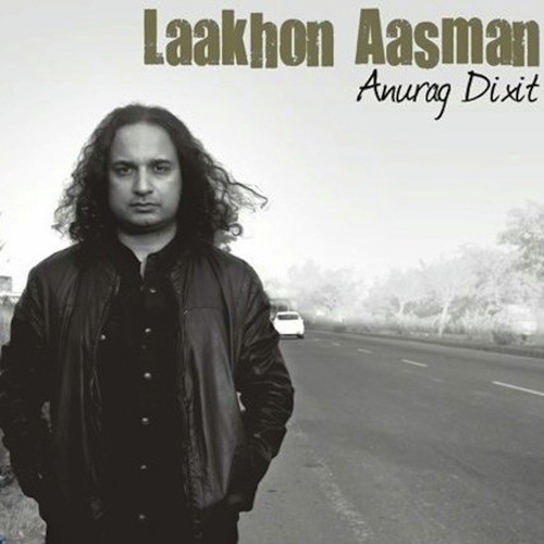 Laakhon Asaman Anurag Dixit MP3 Download